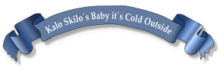 Kalo Skilo´s Baby it´s Cold Outside